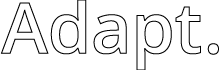 The word Adapt. is written in large, bold, outlined black letters on a white background.